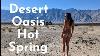 Vanlife Desert Oasis Hot Spring P1 Lifeat90kph